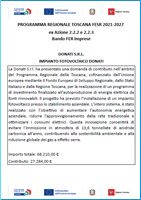 Programma regionale Toscana FESR 2021-2027-Impianto fotovoltaico realizzato con l&rsquo;obiettivo di aumentare l&rsquo;autonomia energetica aziendale che consentir&agrave; di evitare l&rsquo;immissione in atmosfera di 13,6 T di anidride carbonica l&rsquo;anno